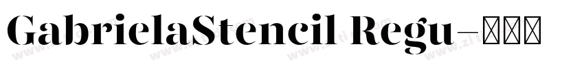 GabrielaStencil Regu字体转换